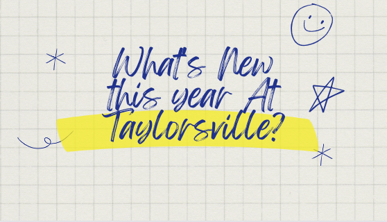 What's new this year at Taylorsville?