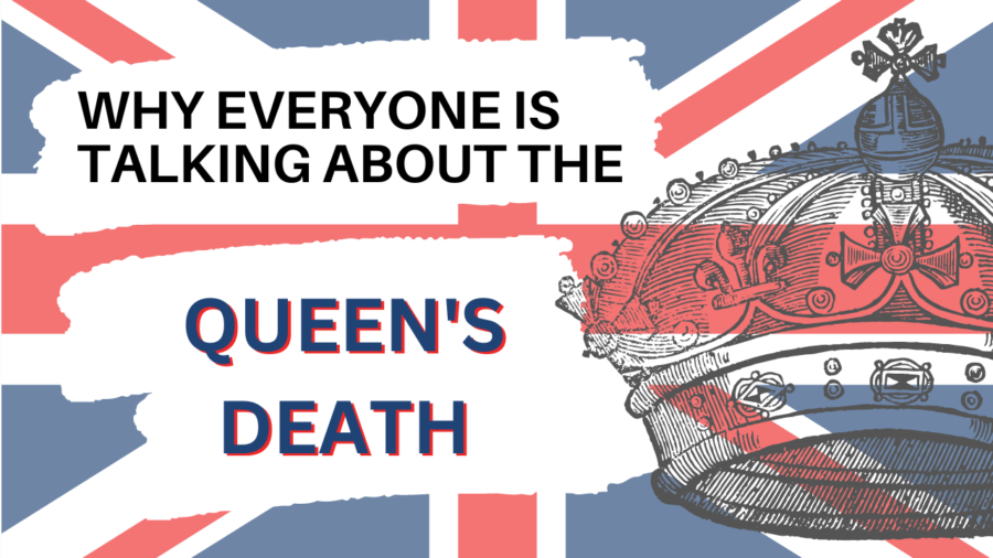 Why the whole world talked about the Queens death