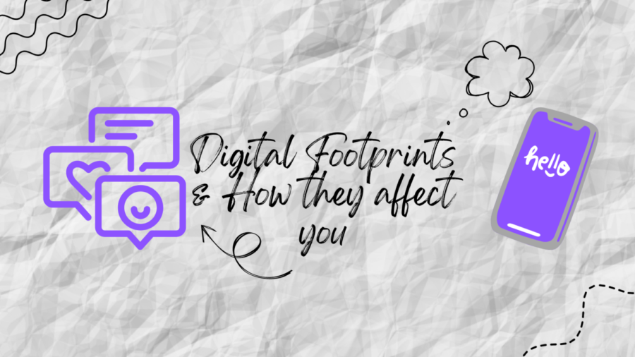Digital+Footprints+and+How+They+Affect+You